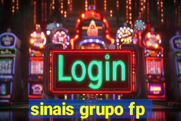 sinais grupo fp